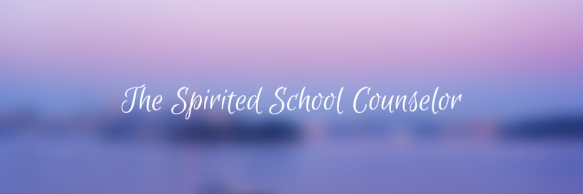 The Spirited School Counselor
